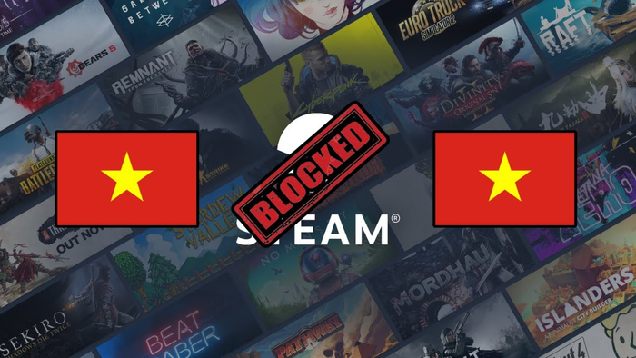 Tìm hiểu lý do vì sao Steam bị chặn ở Việt Nam